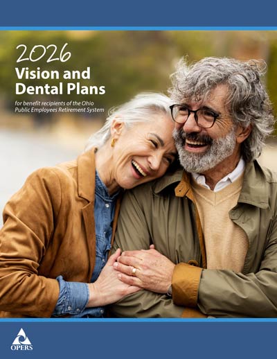 Smiling older couple embracing outdoors, featured on the cover of the 2026 Vision and Dental Plans booklet for Ohio Public Employees Retirement System.