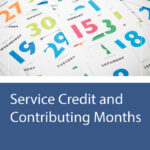 A pile of colorful calendar date cards above the text "Service Credit and Contributing Months" with the OPERS logo in the corner.