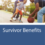 An adult and a child play basketball with another adult outdoors. Text reads “Survivor Benefits” with the OPERS logo at the bottom.