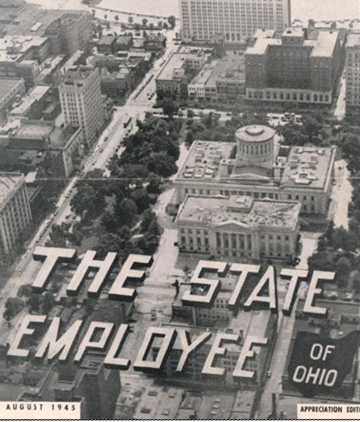 A black-and-white aerial view of downtown Columbus, Ohio, with large text reading “The State Employee of Ohio,” dated August 1945.